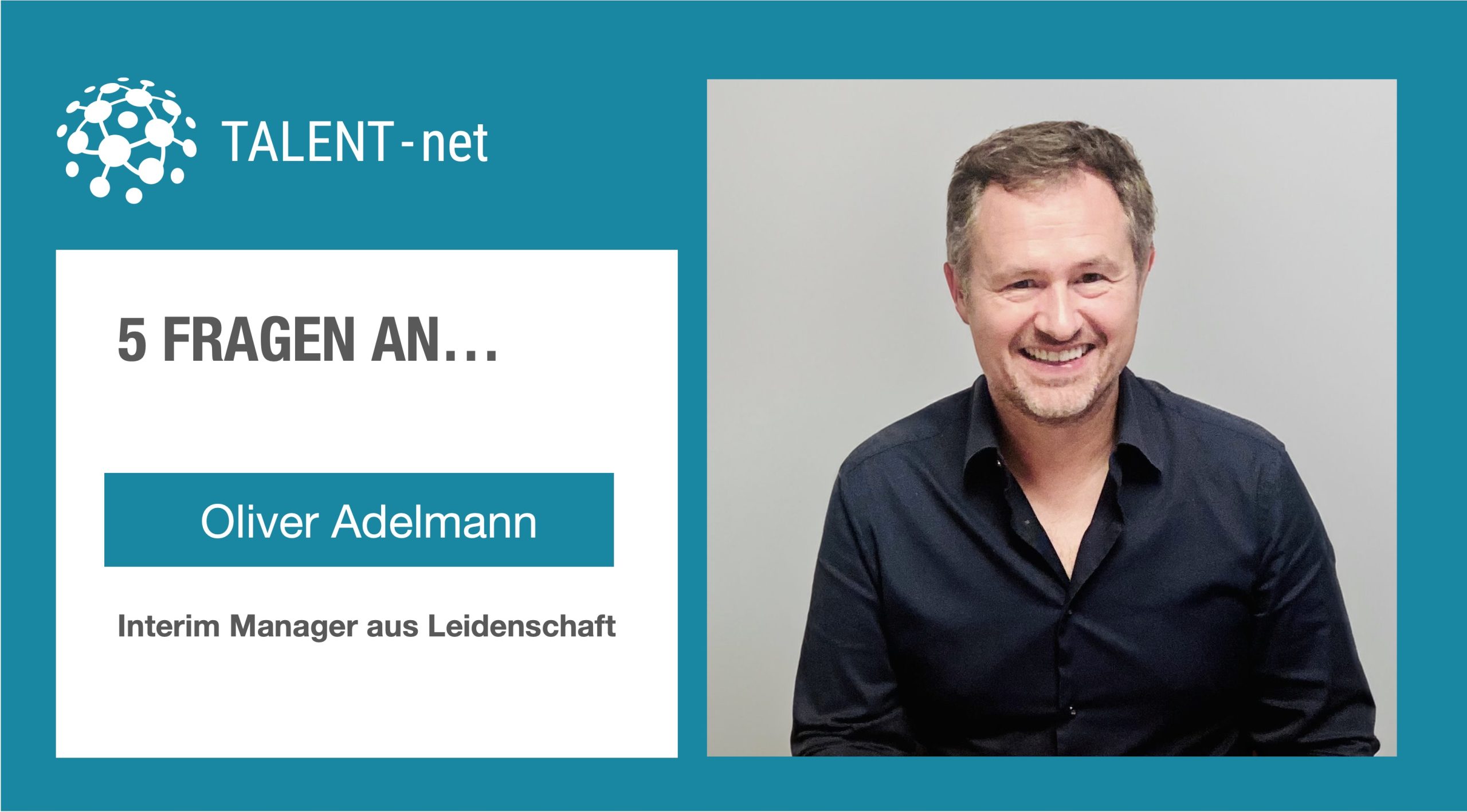 Read more about the article Lückenfüller der Extraklasse? – Ein Interview mit Interim Manager Oliver Adelmann