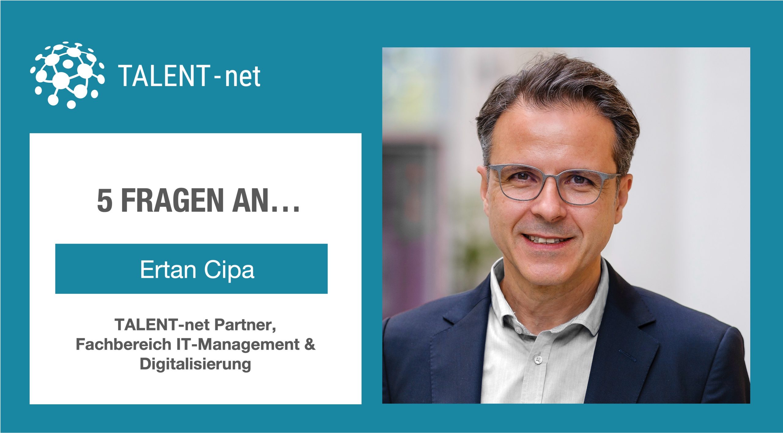 Read more about the article Verstärkung mit Branchenkompetenz in den Bereichen IT-Management und Digitalisierung – Ein Interview mit unserem neuen Partner Ertan Cipa